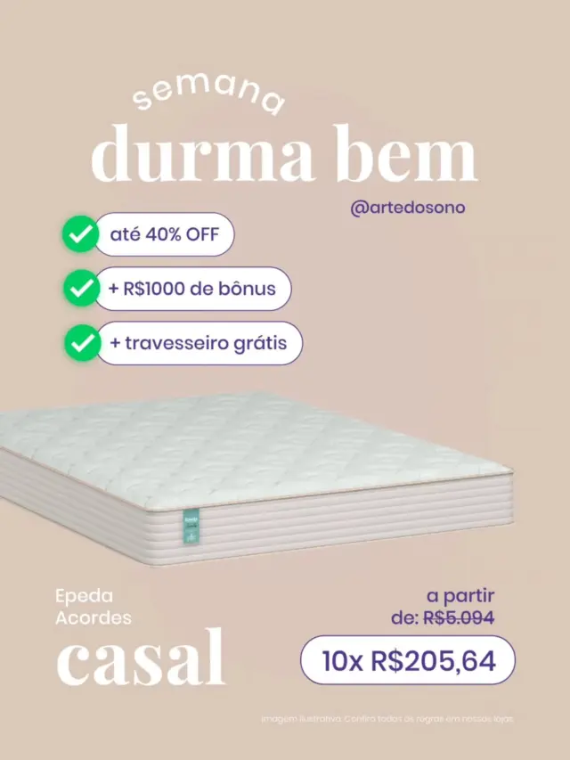 Casal ou Solteiro? Escolha o tamanho ideal para você e aproveite os descontos imperdíveis da Semana Durma Bem 💜💤

Tudo em 10x sem juros e você ainda ganha um travesseiro de presente 🎁 Mas atenção: promoção válida até 15/03!